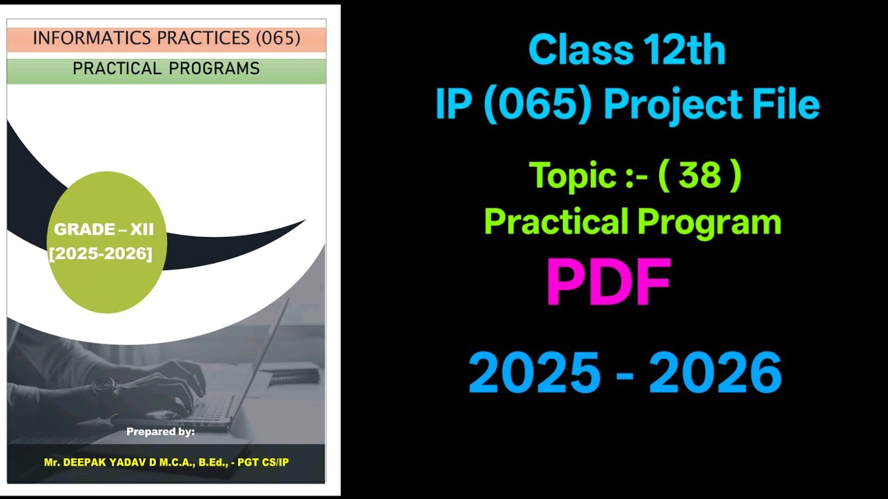 IP 065 Practical Programs | Class 12 Informatics Practices Project File 2025-26 | With PDF  #ip 