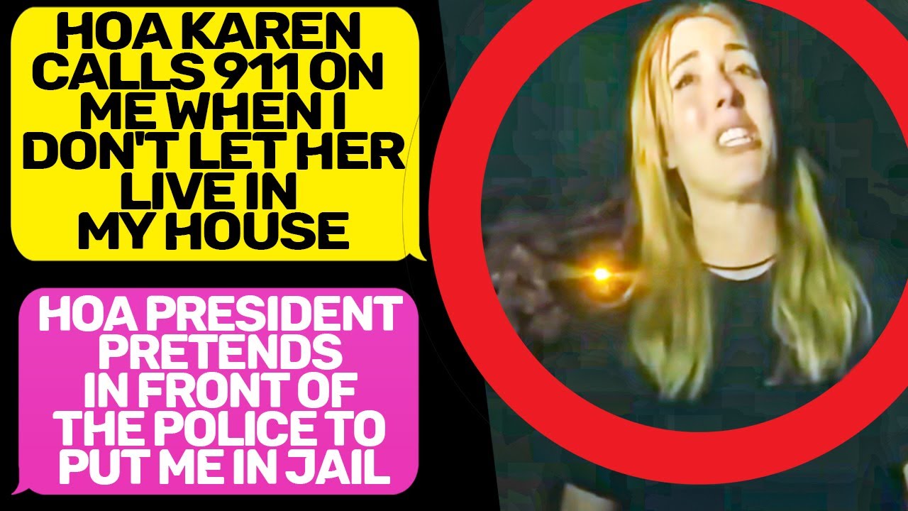 HOA Karen calls 911 on Me! Thinks She is the Owner of my House! r/MaliciousCompliance