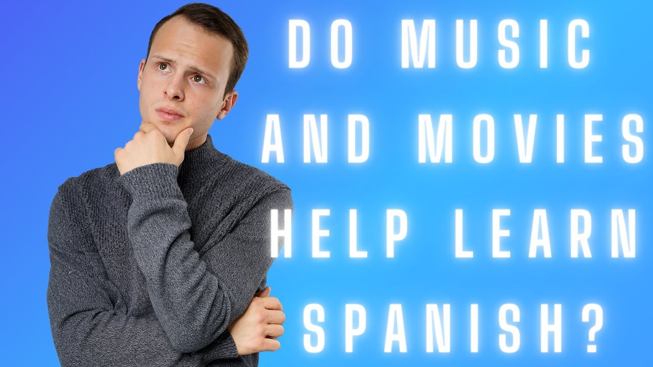 Should You Use Movies and Music to Learn Spanish? - Ep. 1