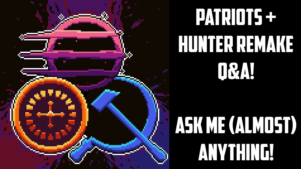 Patriots Revival Q&A + Hunter Level Porting