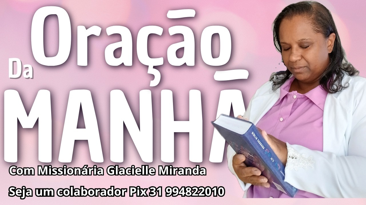 23/02/2026 BOM DIA ESPÍRITO SANTO DE DEUS COM MISSIONÁRIA GLACIELLE MIRANDA #glaciellemiranda