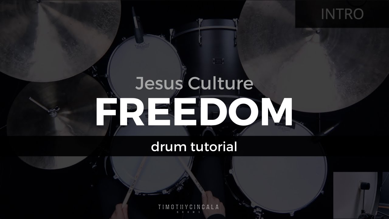 Freedom - Jesus Culture (Drum Tutorial/Play-Through)
