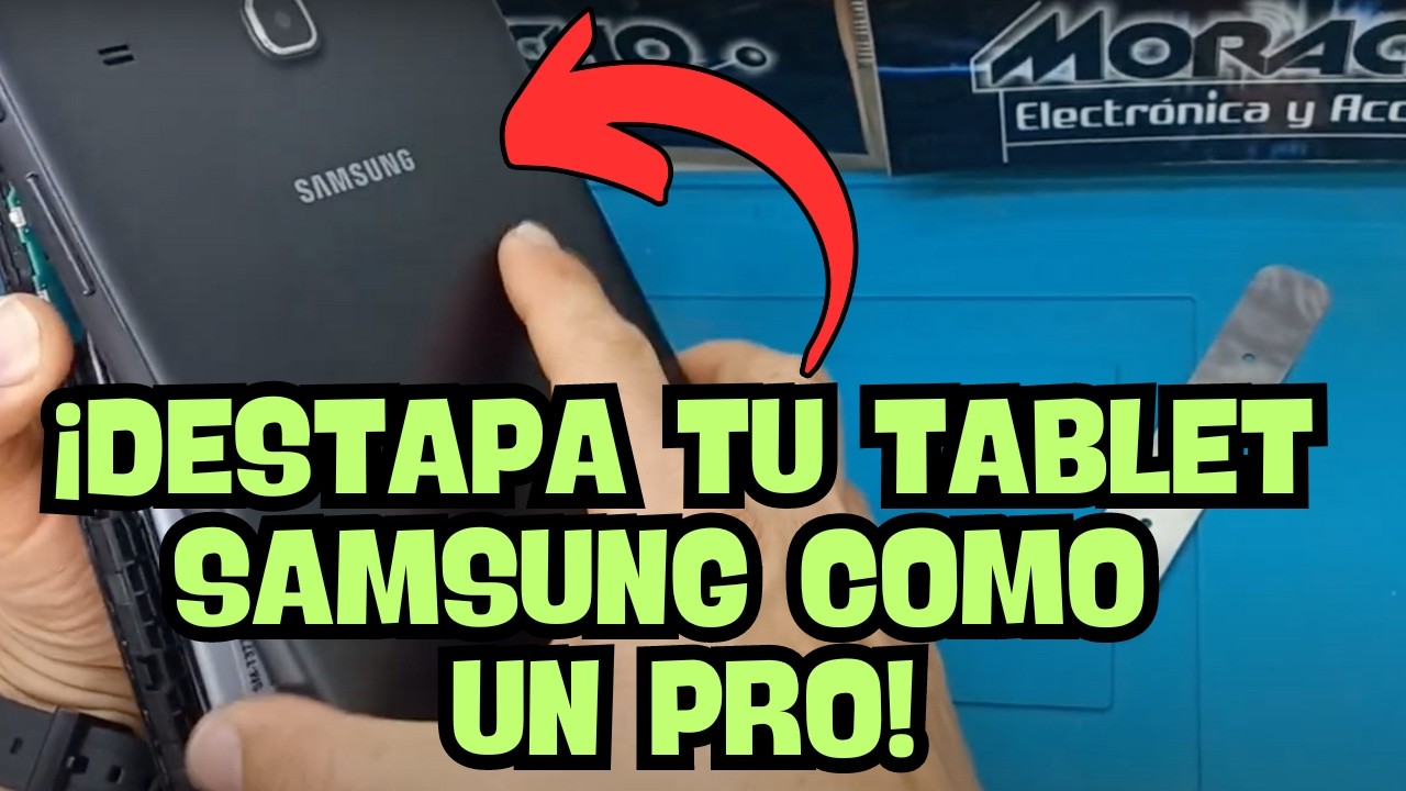 Cómo Destapar o Desarmar una TABLET SAMSUNG Correctamente | TUTORIAL
