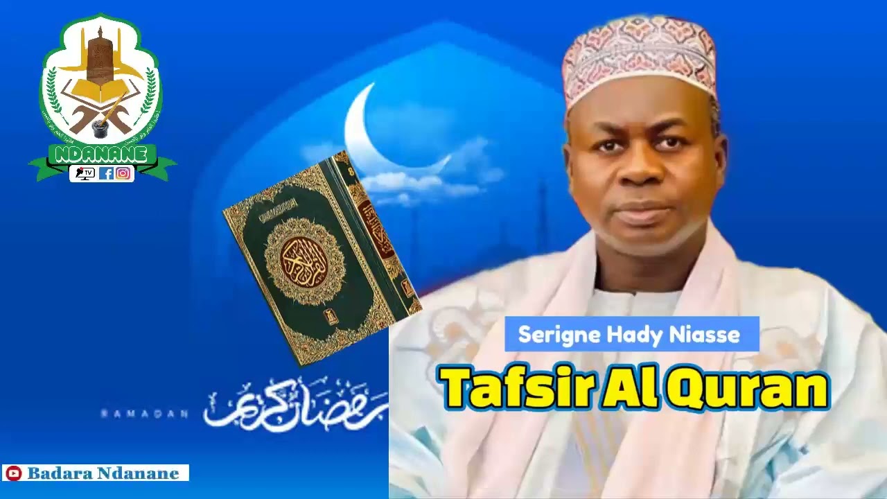 Ramadan 2024 - Tafsir Oustaz Hady NIASS | Lundi 08 Avril 2024