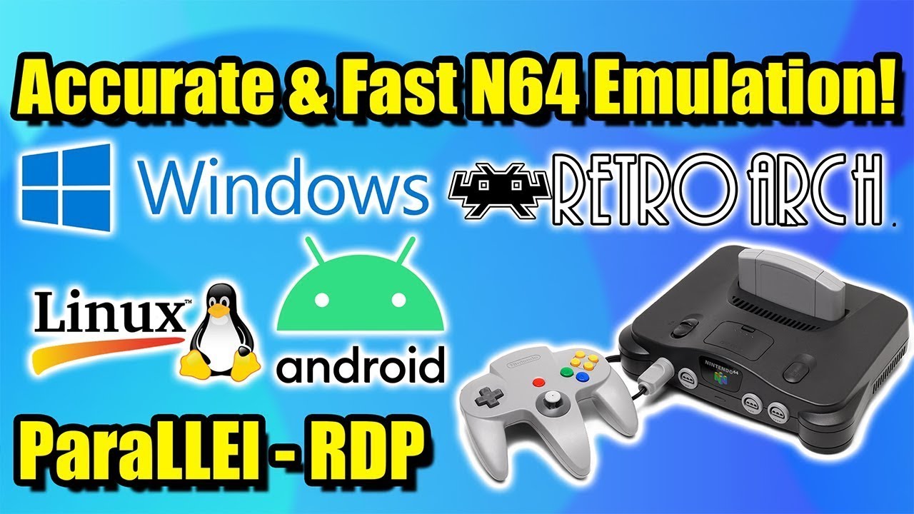 Accurate & Fast N64 Emulation! How to set up the New ParaLLEl - RDP Core in RetroArch