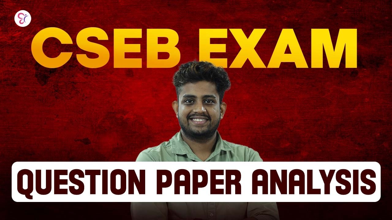 CSEB EXAM QUESTION PAPER ANALYSIS | CSEB EXAM 2026