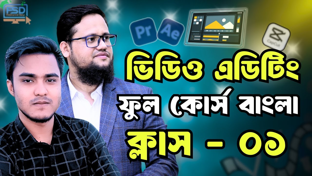 Video Editing full Course Bangla 2026 | Video Editing Full Course Bangla | Class-1