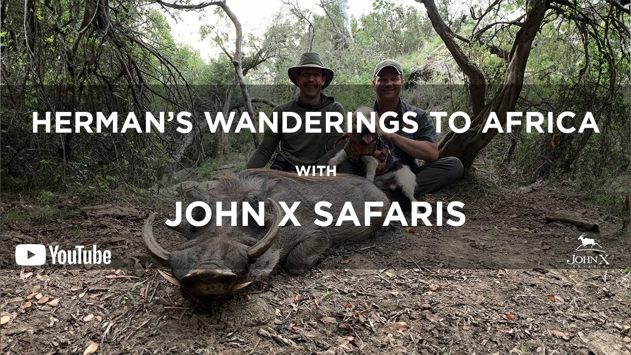 Herman&rsquo;s Wanderings to Africa | Incredible Hunting Safari in South Africa | John X Safaris