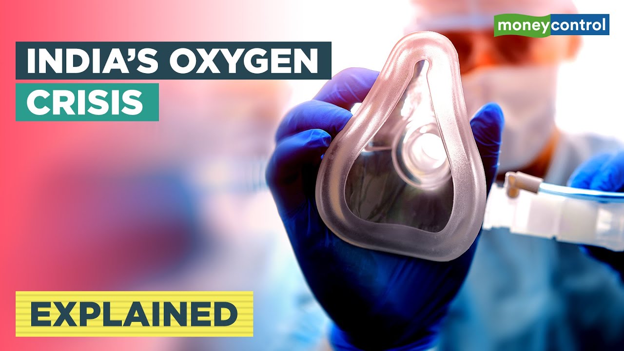 India&rsquo;s Oxygen Crisis Is Threatening A Collapse Of The Healthcare Industry