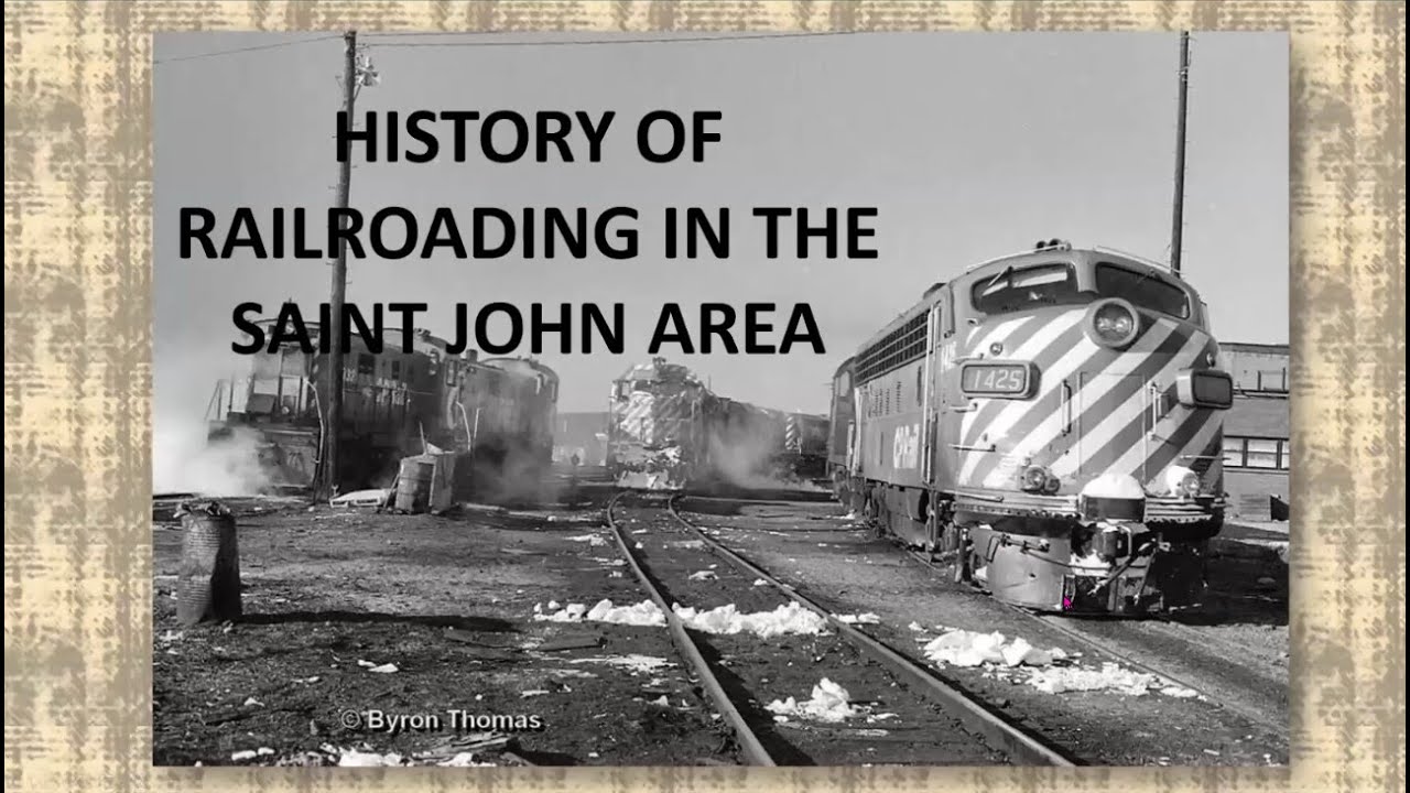 Historic Railways of Saint John, New Brunswick