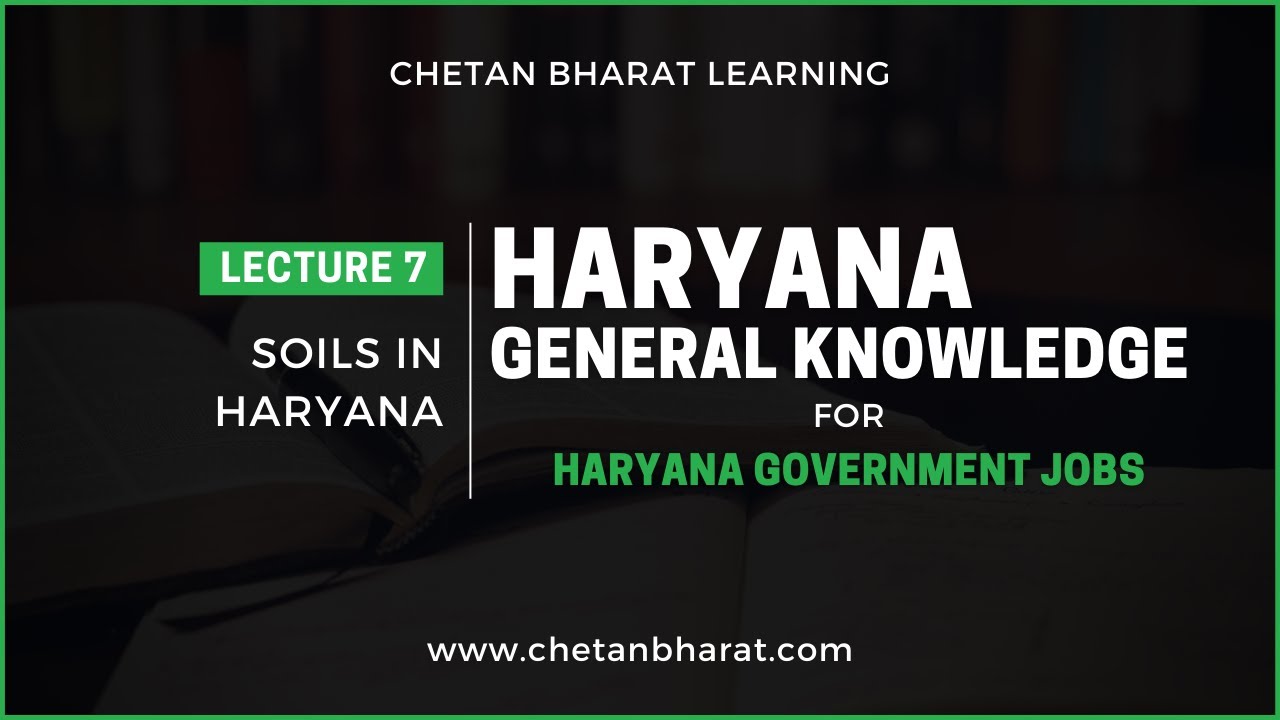 Haryana GK For Haryana Government Jobs | Lecture 7 | Soils in Haryana