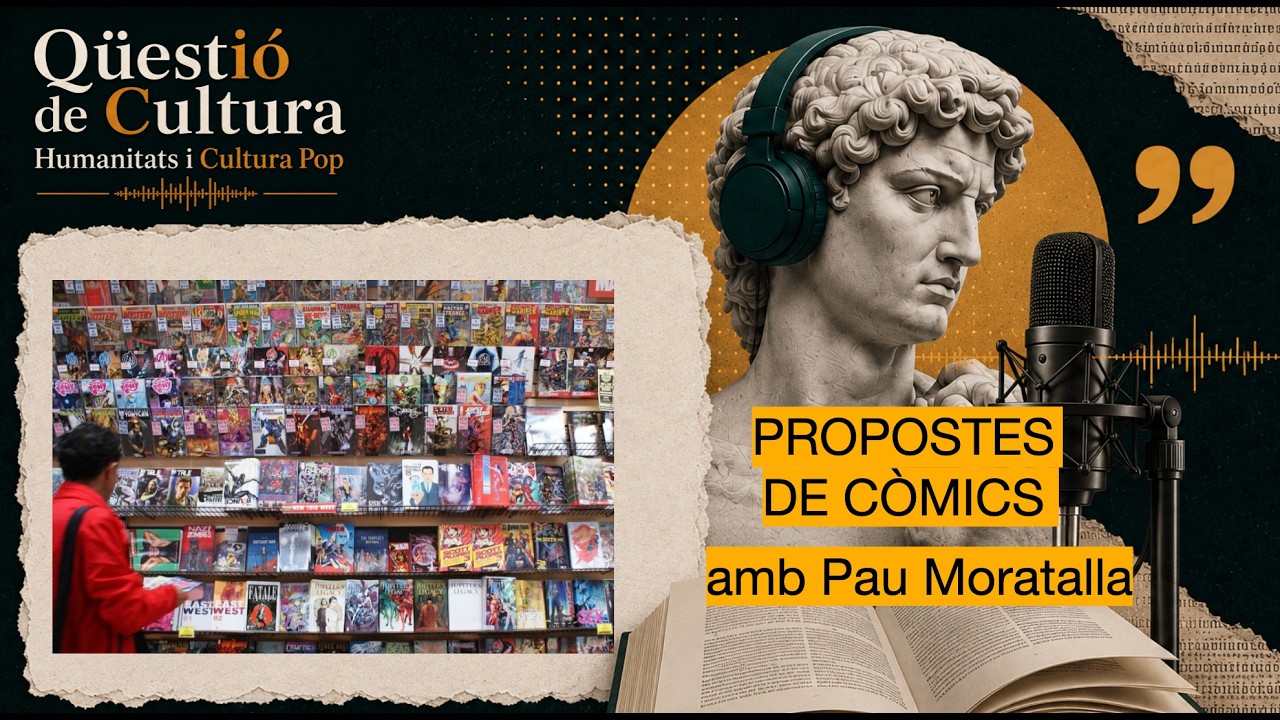 [qÜ-pop] #4: Propostes de Còmics (amb Pau Moratalla).