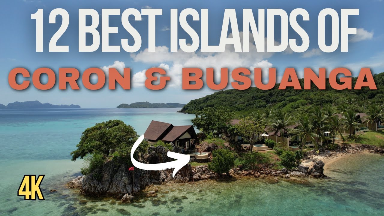 12 Best Islands of Coron & Busuanga, Philippines