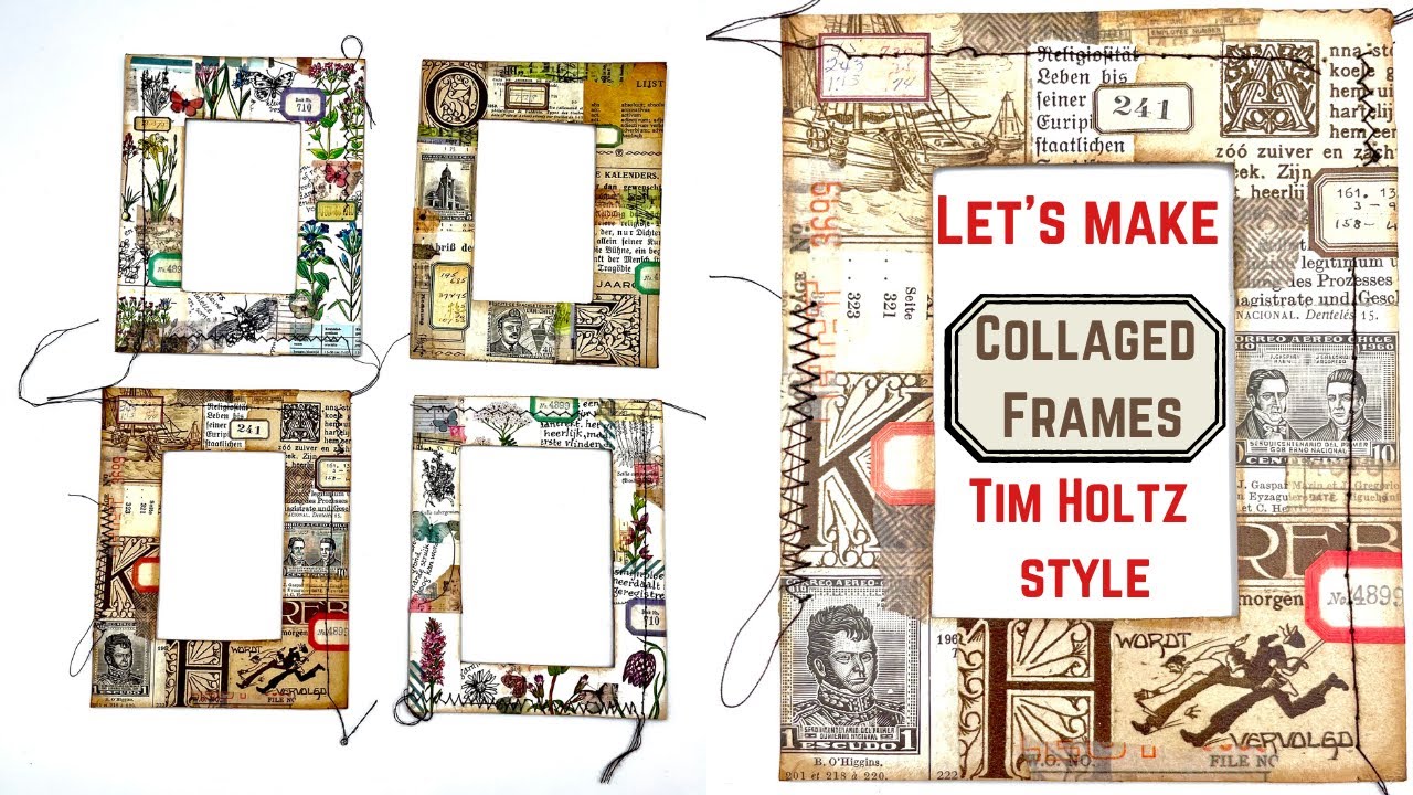 LET'S MAKE - COLLAGED FRAMES - TIM HOLTZ STYLE - #craftwithme #papercraft #junkjournalideas