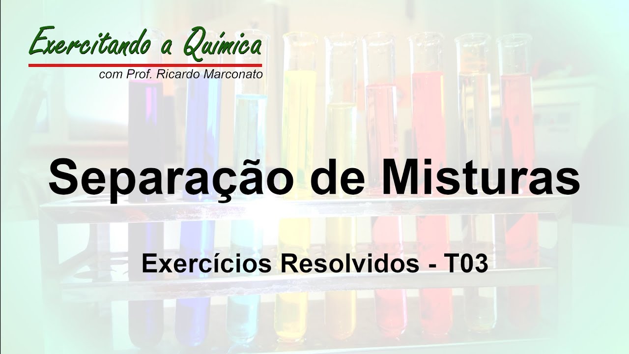 Separação de Misturas - Exercícios Resolvidos