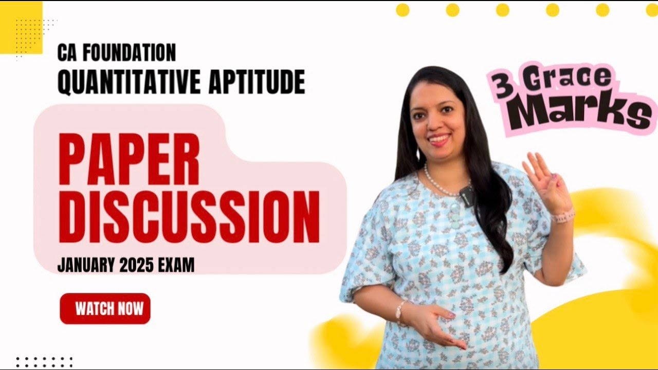 CA Foundation Quantitative Aptitude (Maths) Jan 2025 paper discussion in English| CA Subhadra Aithal