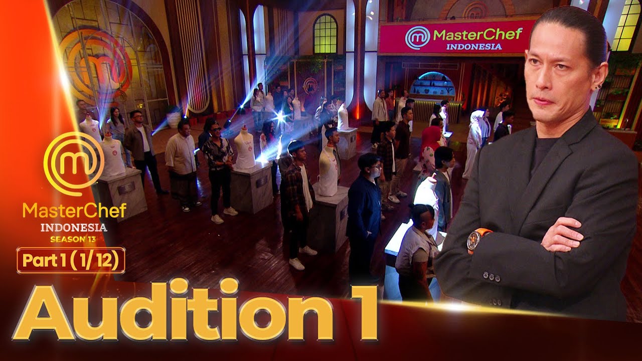 Keseruan All Peserta Memasuki Dapur | Audition 1 (1/12) | MASTERCHEF INDONESIA SEASON 13