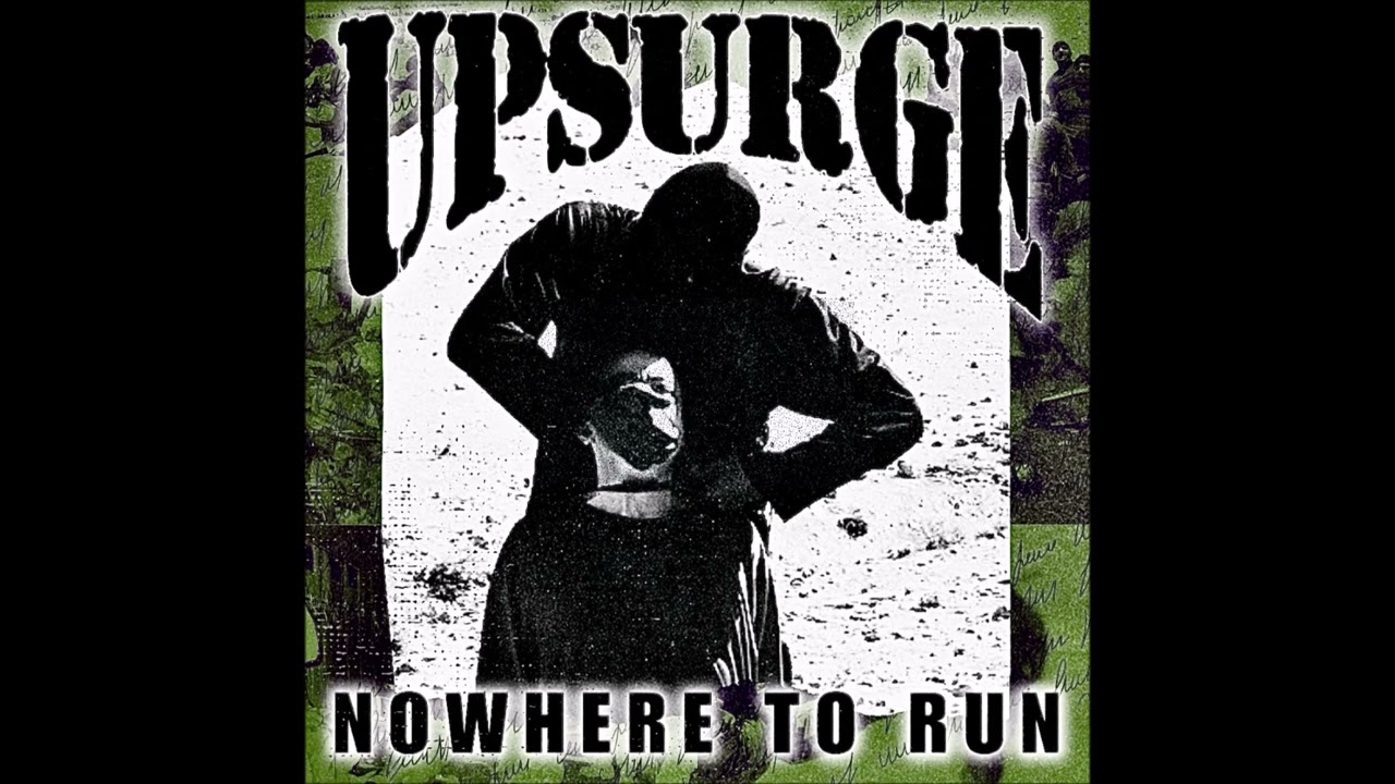 Upsurge - Nowhere To Run 2025 (Full EP)