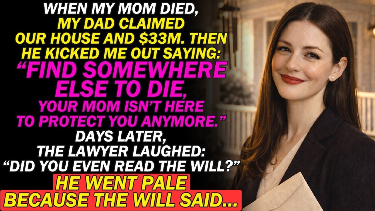 My Dad Kicked Me Out After Mom Died—He Didn't Know What Her Will Really Said