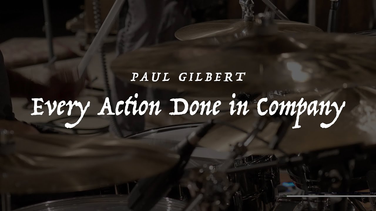 Paul Gilbert - Every Action Done in Company (Music Video) WROC