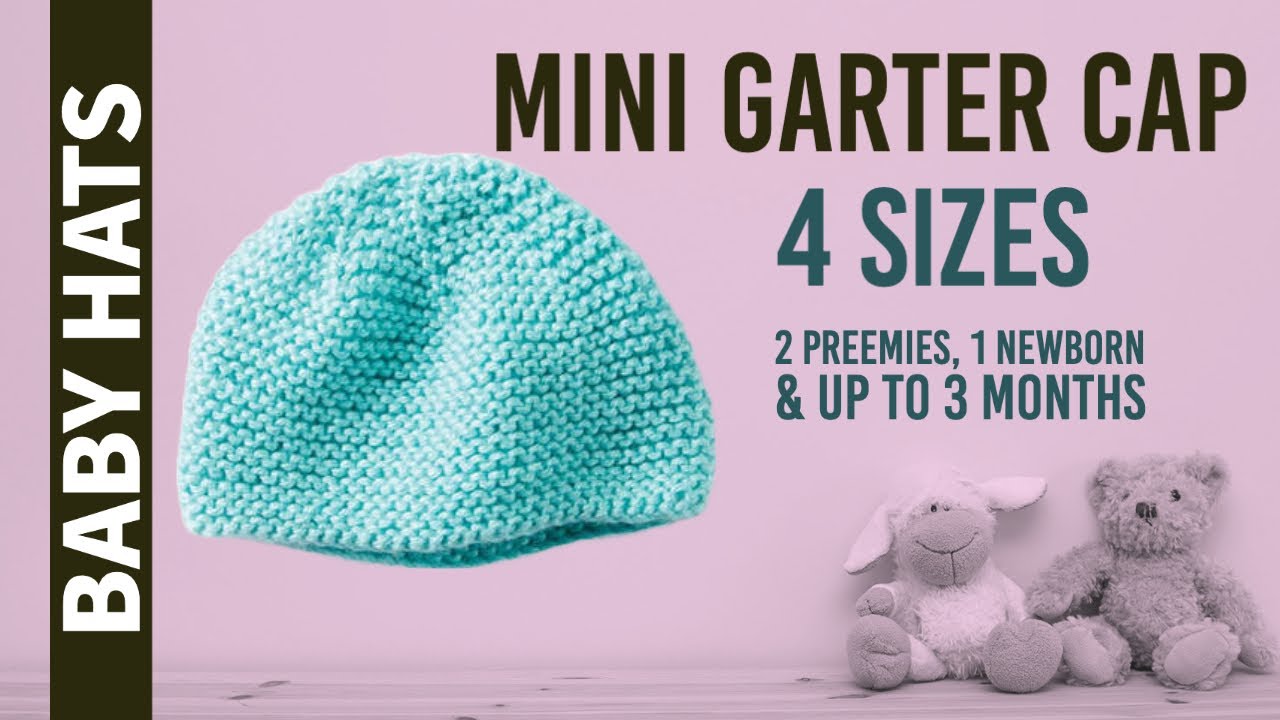 Preemie to Up To 3 Months 4 Size Garter Stitch Baby Caps