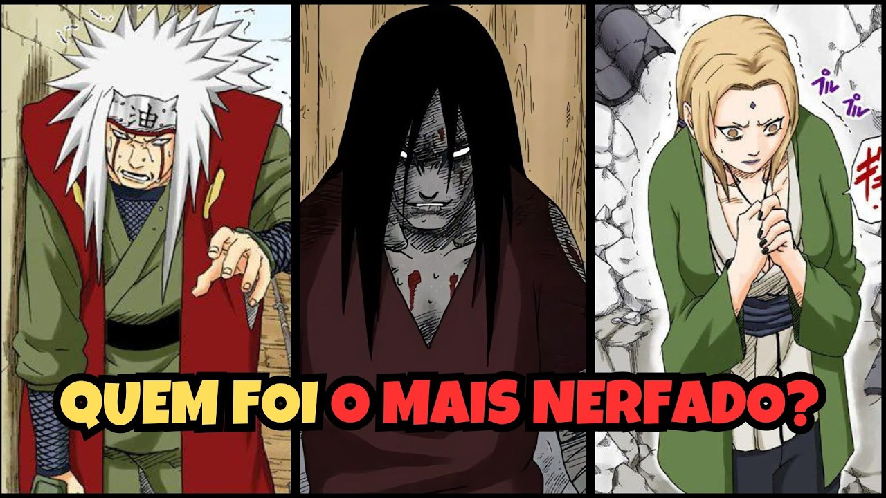 Qual dos Sannin Lendários foi o MAIS NERFADO?