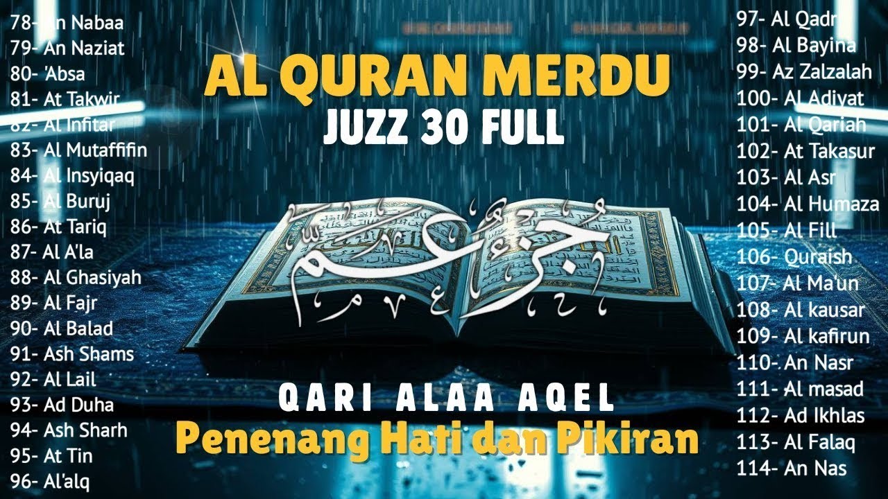 Murotal Al Quran Juz 30 (Juz Amma) NGAJI Merdu - NEW beautiful { SPESIAL RAMADAN }, BY ALAA AQEL