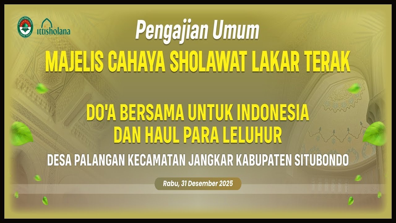 🔴 Live | MAJELIS CAHAYA SHOLAWAT LAKAR TERAK - SPESIAL  MALAM TAHUN  BARU 2026 - PALANGAN BARAT