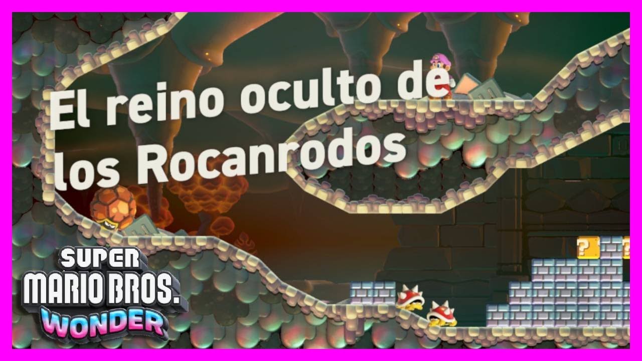 🔥 EL REINO OCULTO DE LOS ROCANRODOS / SUPER MARIO BROS WONDER 🔥