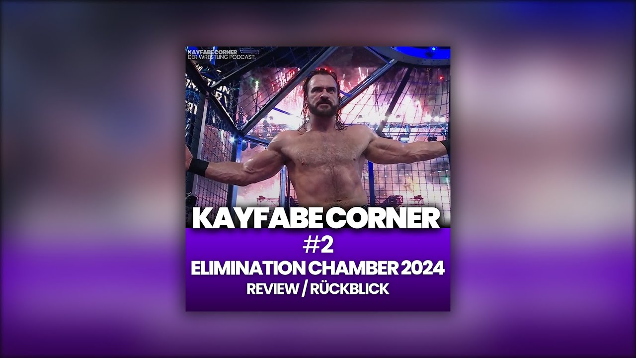 #2 Elimination Chamber 2024: Review / Rückblick - Die Amis hätten schlafen können