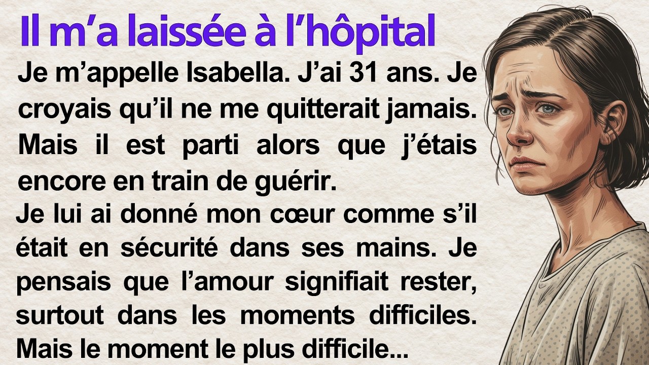 He Left Me When I Was in Hospital 💔 | Learn French Through a Simple Story (A1–A2) | Frenchy Tales