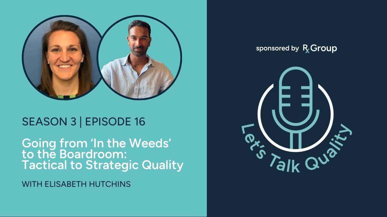 Tactical to Strategic Quality with Elisabeth Hutchins