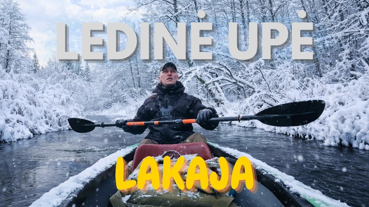 Baidarė žiemą - Lakajos upė ir už&scaron;alęs ežeras