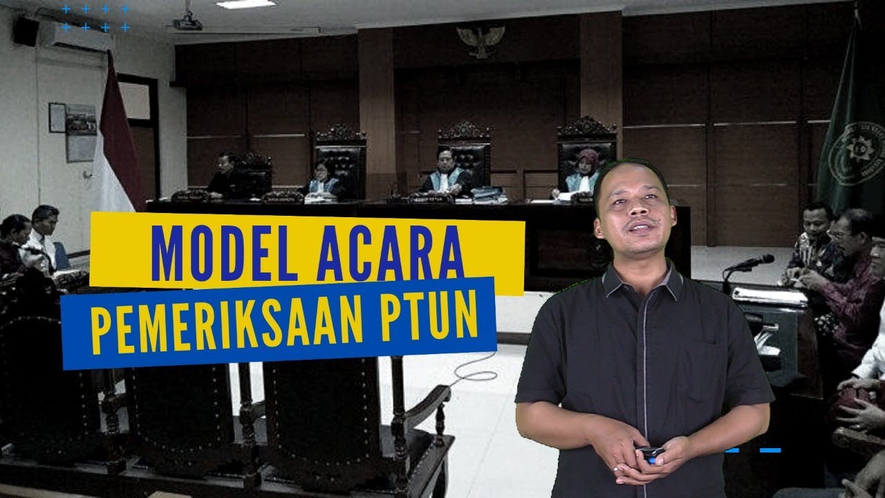 Model Model Acara Pemeriksaan PTUN   Sufriadi, S H , M H