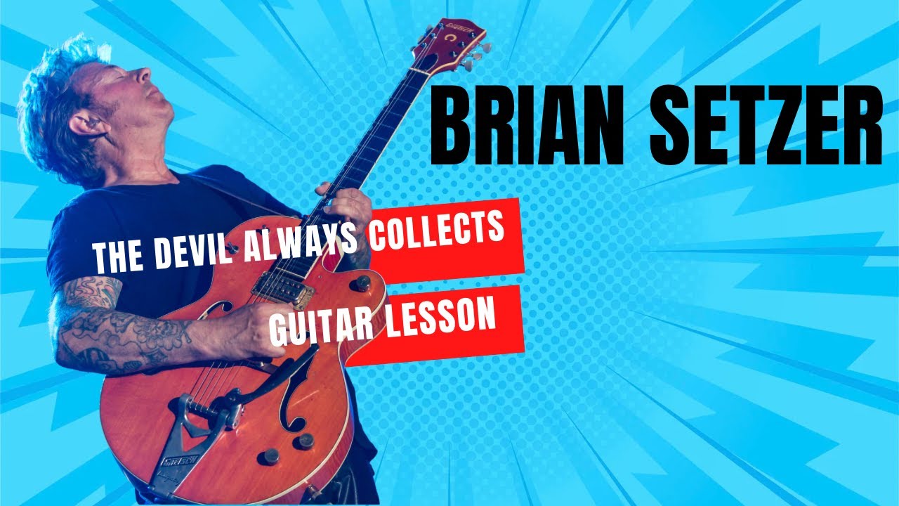 BRIAN SETZER - The Devil Always Collects GUITAR LESSON #guitartutorial