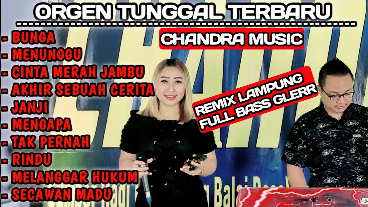 ORGEN TUNGGAL TERBARU DJ REMIX FULL BASS LAGU FAVORIT ( CHANDRA MUSIC OFFICIAL )
