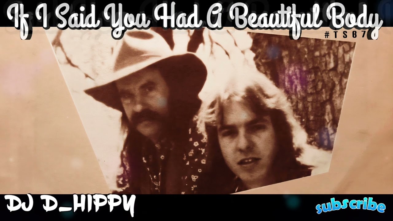 Dj D_Hippy - If I Said You Had A Beautiful Body Remix 2025
