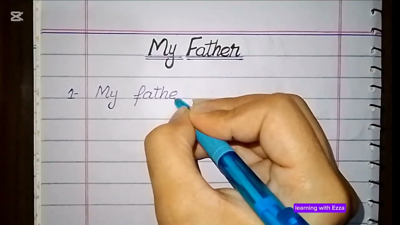 My Father Essay | 10 lines im My Father Essay in English | Short lines on My Father | Handwriting 