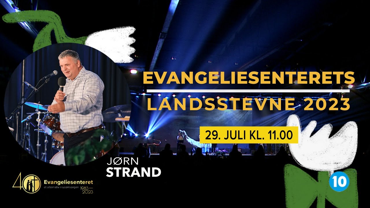 Evangeliesenterets Landsstevne 2023 Jørn Strand