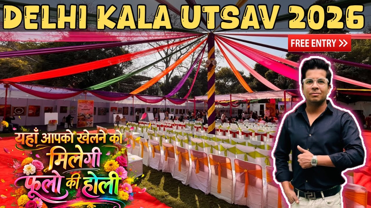 Delhi Kala Utsav 2026 || Delhi Kala Utsav || फूलो की होली दिल्ली में 