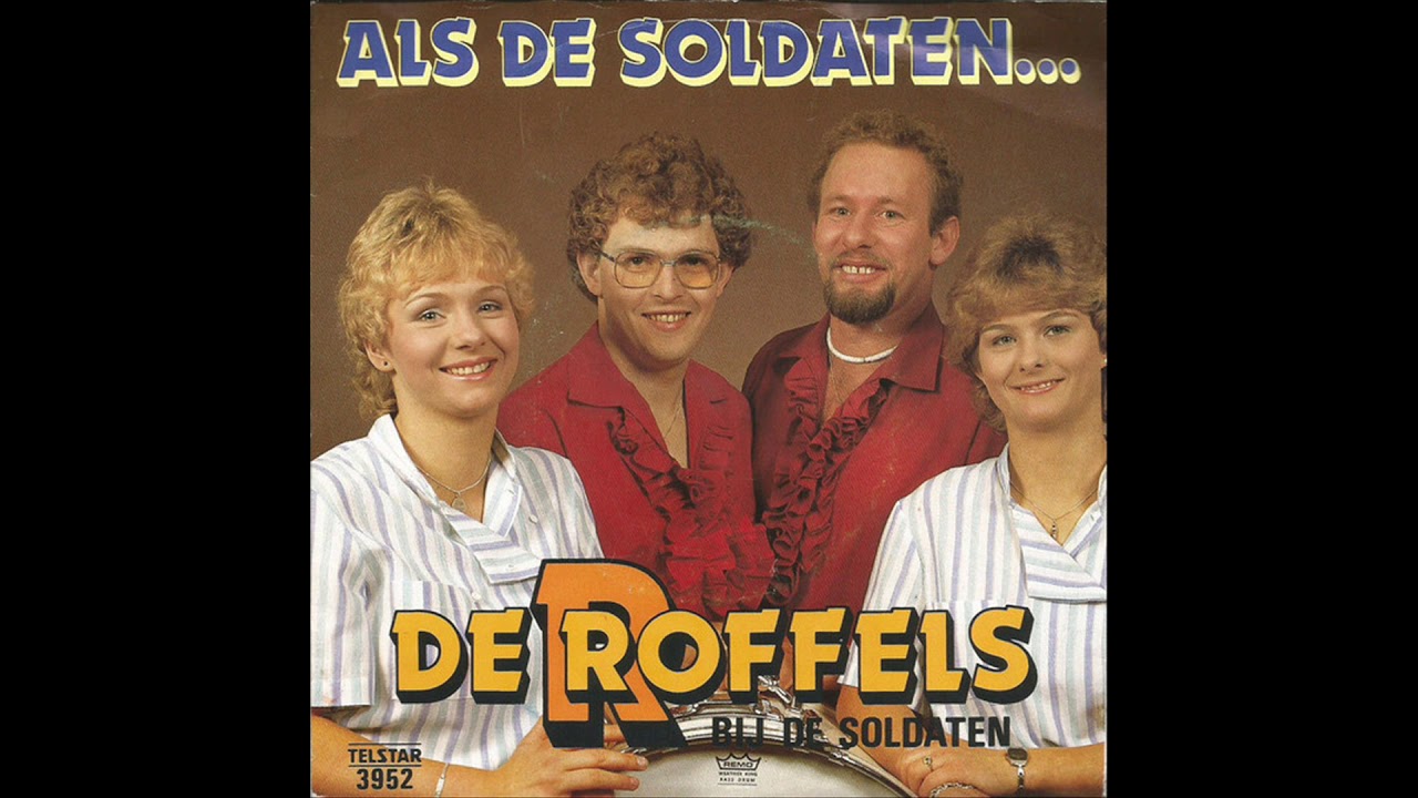De Roffels - Als De Soldaten...