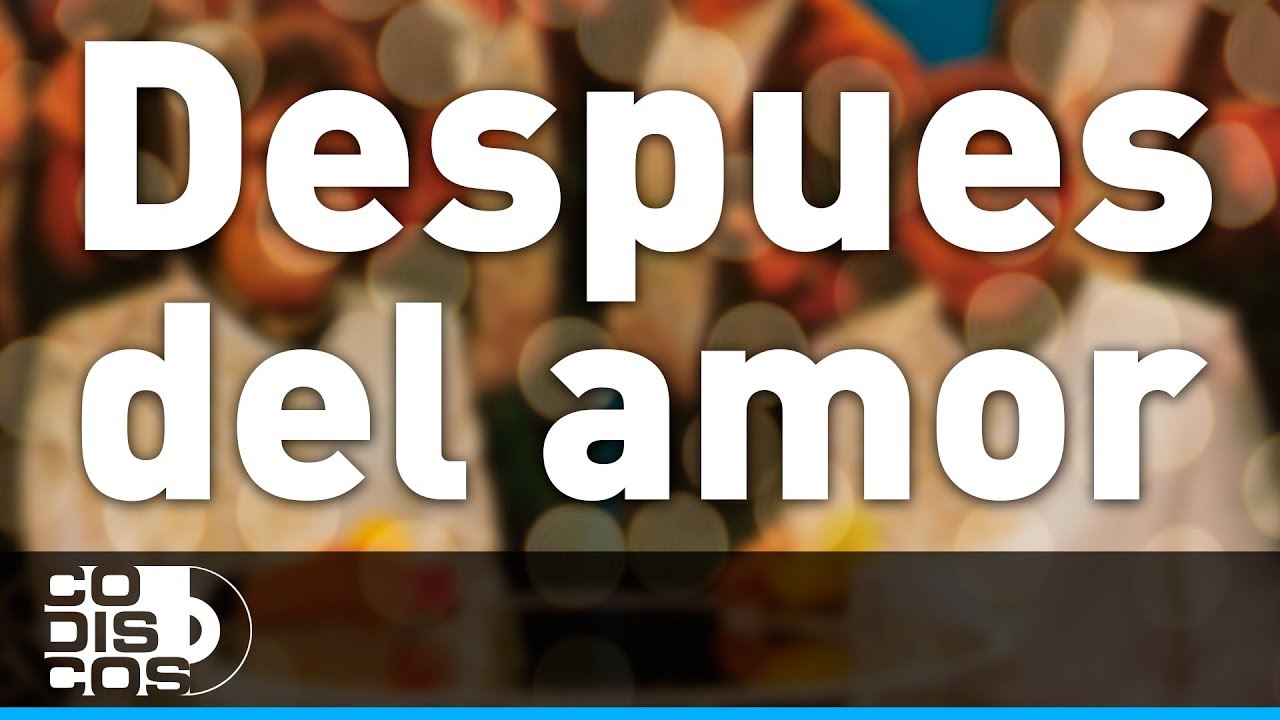 Después Del Amor, Binomio De Oro - Audio