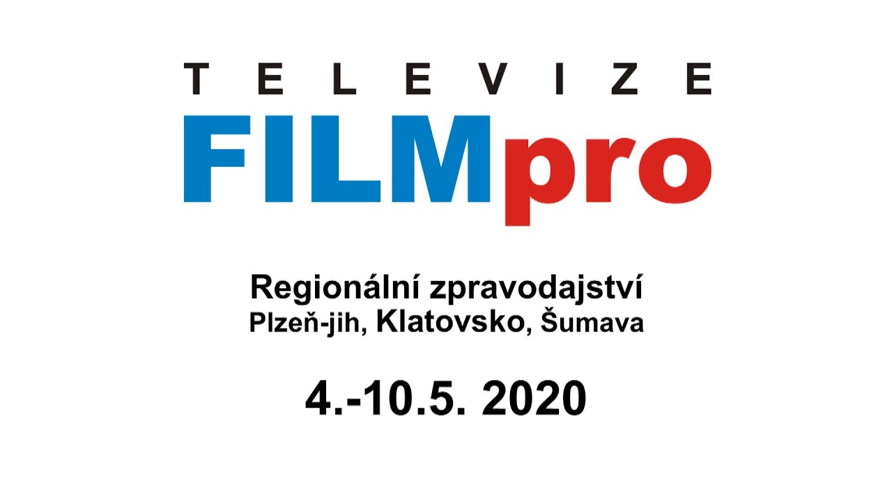 Zprávy televize FILMpro 4.-10.5. 2020