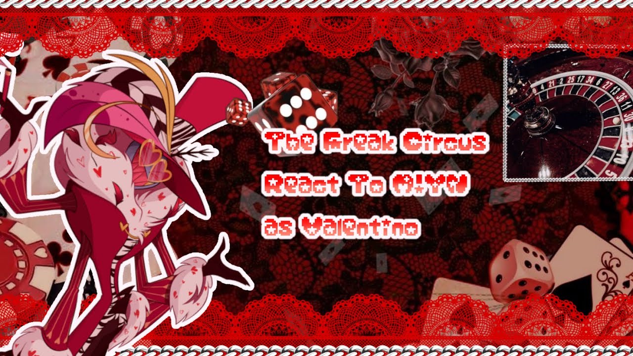 ||2X SPEED|| The Freak Circus React To M!Y/N as Valentino||OG||