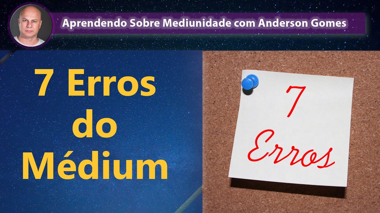 7 Erros do Médium