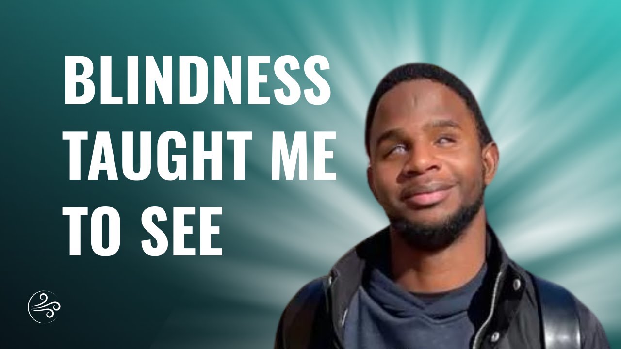 How I Learned To Live With Blindness