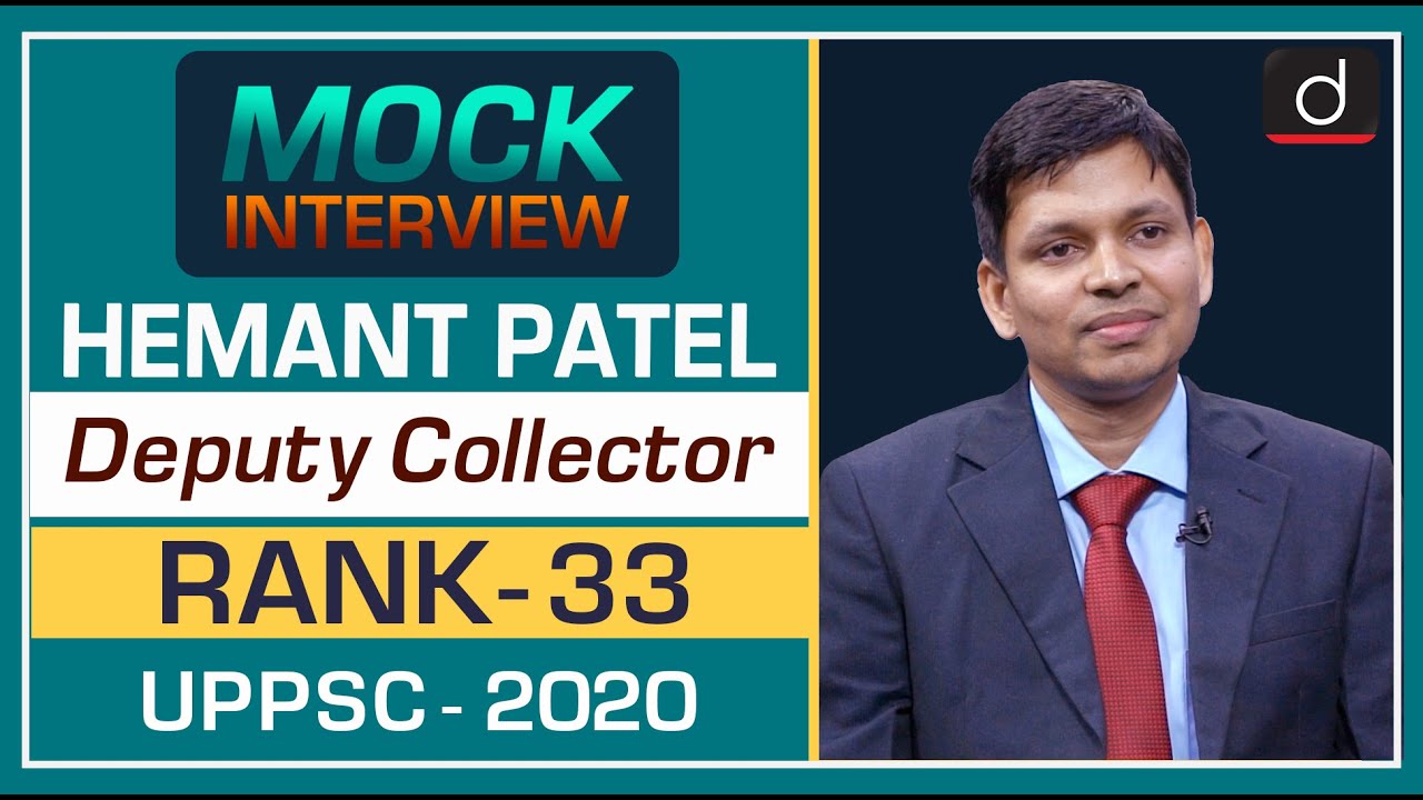 HEMANT PATEL, UPPCS 2020 Topper (Deputy Collector, 33th Rank) : Mock Interview