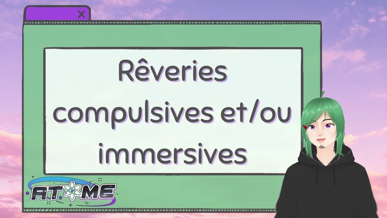 Rêveries compulsives et/ou immersives - PPWC 2023 - Atome
