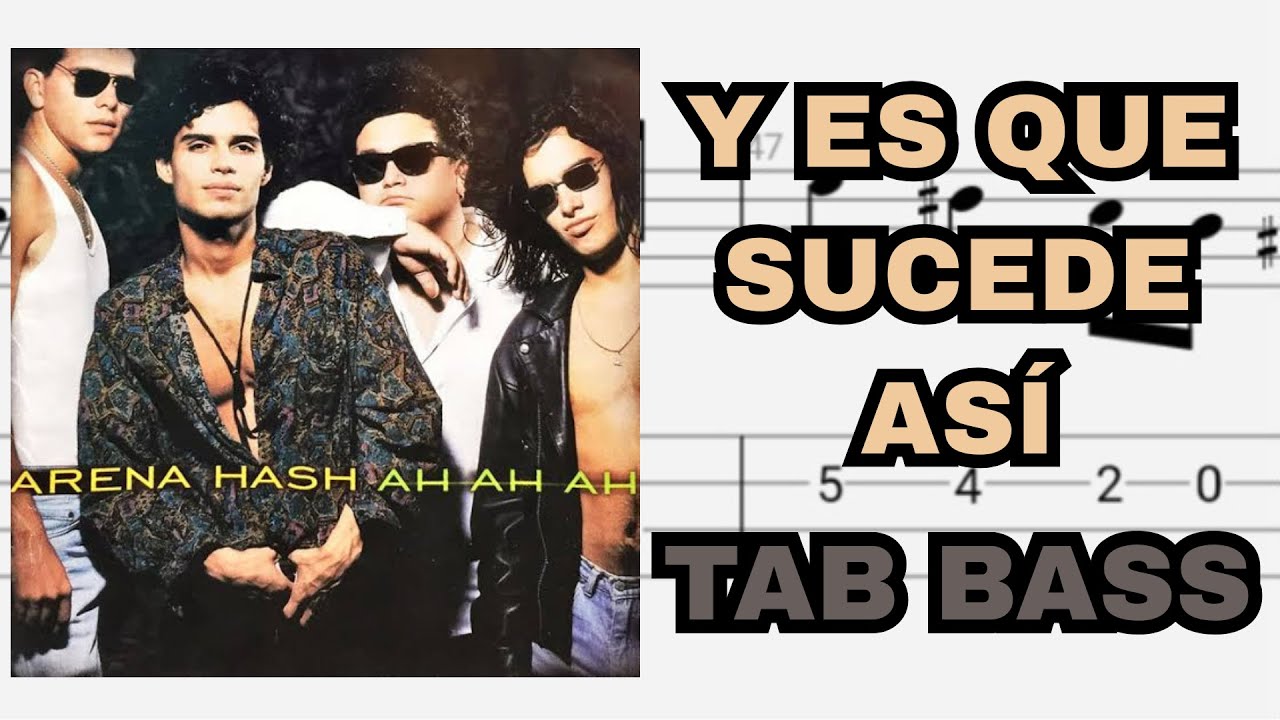 Y es que sucede así - Arena Hash | Tab bass + pista sin bajo