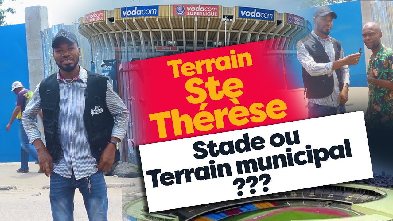 TERRAIN NDJILI Ste THERESE; STADE OU TERRAIN MUNICIPAL?? @RUMEURSDEKINSHASA1 @autrespersonnes